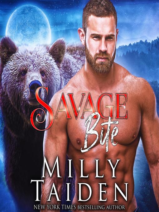 Title details for Savage Bite by Milly Taiden - Wait list